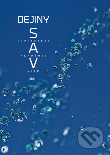 Dejiny SAV - Dušan Kováč, Adam Hudek (editor) a kolektív - kniha z kategorie Historie