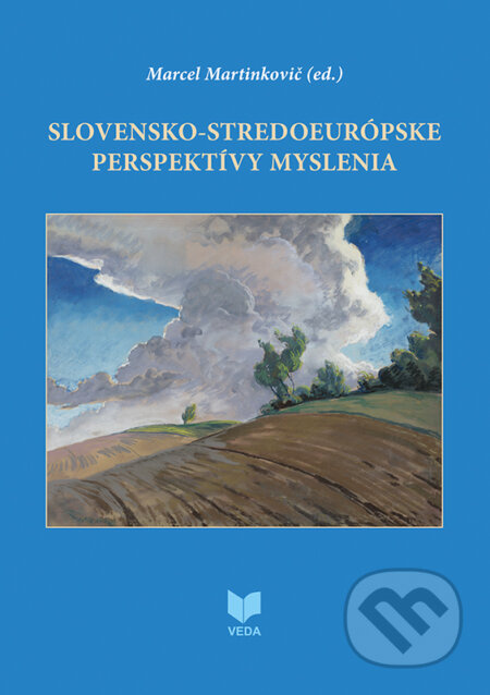 Slovensko-stredoeurópske perspektívy myslenia - Marcel Martinkovič (editor) - kniha z kategorie Filozofie