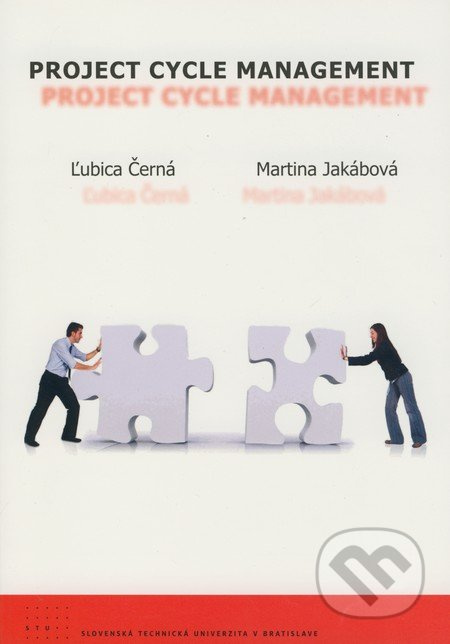 Project cycle management - Ľubica Černá, Martina Jakábová - kniha z kategorie Marketingový management