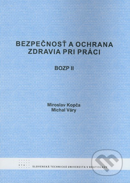 Bezpečnosť a ochrana zdravia pri práci II (BOZP II) - kniha z kategorie Střední školy