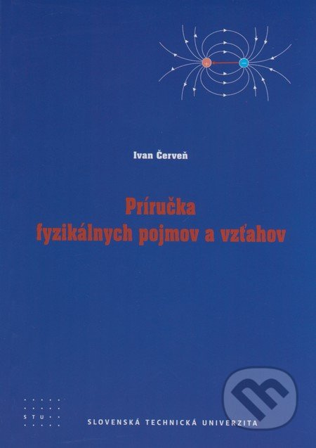 Príručka fyzikálnych pojmov - Ivan Červeň - kniha z kategorie Fyzika