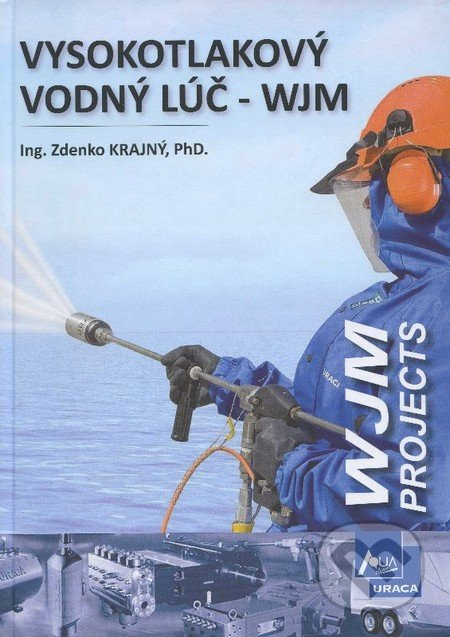 Vysokotlakový vodný lúč - WJM - Zdenko Krajný - kniha z kategorie Vysoké školy