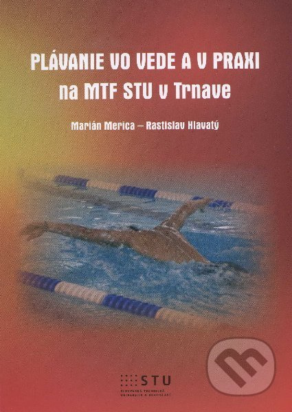 Plávanie vo vede a v praxi (na MTF STU v Trnave) - Marián Merica - kniha z kategorie Vysoké školy