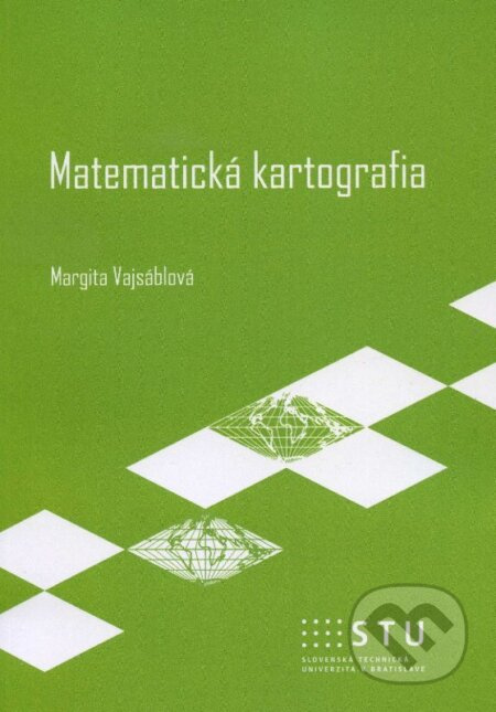 Matematická kartografia - Margita Vajsáblová - kniha z kategorie Vysoké školy