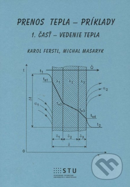 Prenos tepla - Príklady (Vedenie tepla) - Karol Ferstl - kniha z kategorie Vysoké školy