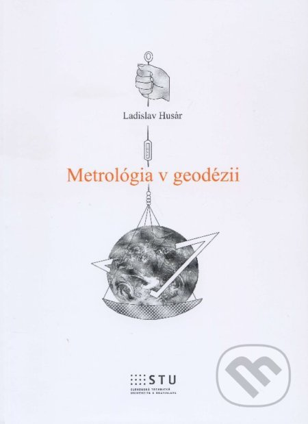 Metrológia v geodézii - Ladislav Husár - kniha z kategorie Vysoké školy