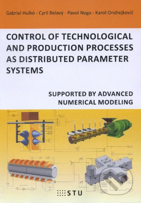 Control of technological and production processes as distributed parameter systems - kniha z kategorie Vysoké školy