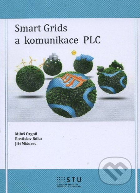 Smart Grids a komunikace PLC - Miloš Orgoň - kniha z kategorie Vysoké školy