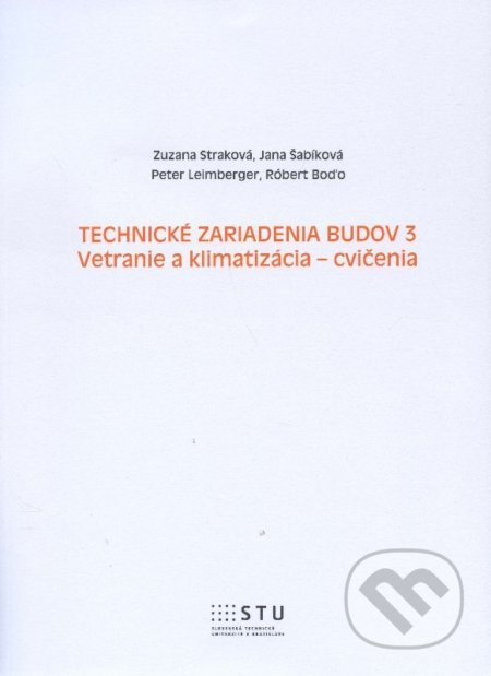 Technické zariadenia budov 3 (Vetranie a klimatizácia - cvičenia) - kniha z kategorie Strojírenství