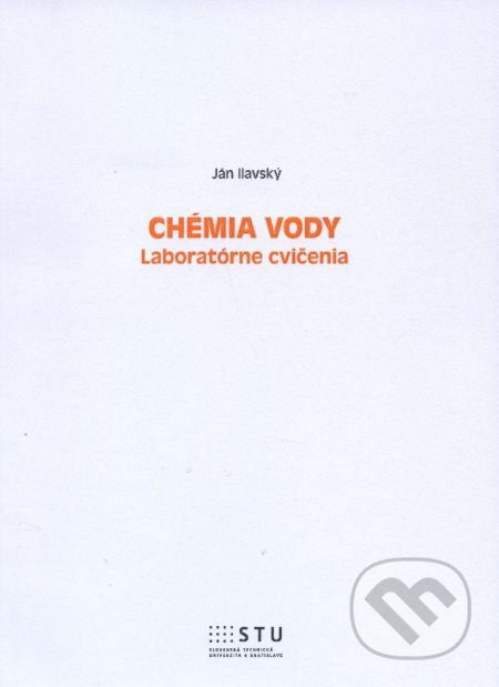 Chémia vody (Laboratórne cvičenia) - Ján Ilavský - kniha z kategorie Vysoké školy