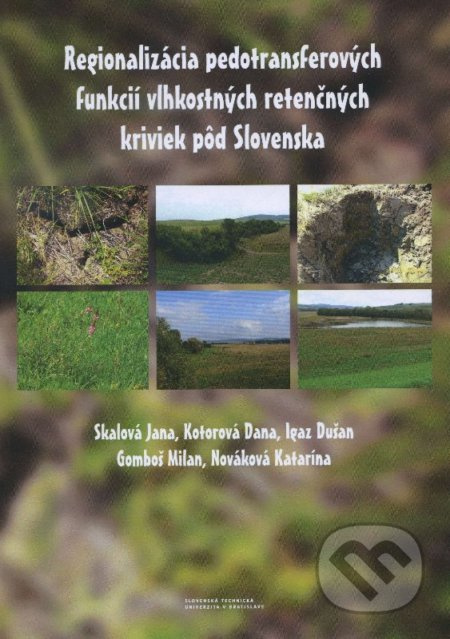 Regionalizácia pedotransferových funkcií vlhkostných retenčných kriviek pôd Slovenska - kniha z kategorie Vysoké školy