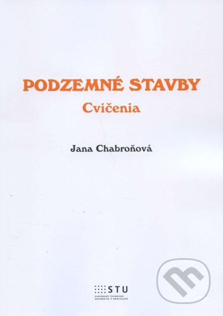 Podzemné stavby (cvičenia) - Jana Chabroňová - kniha z kategorie Vysoké školy