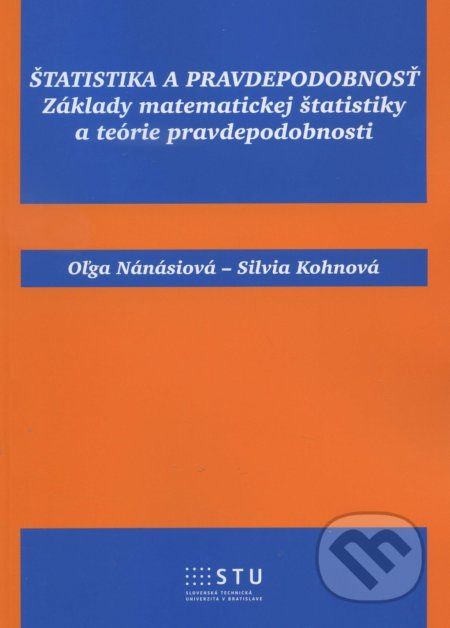 Štatistika a pravdepodobnost (základy matematickej štatistiky a teórie pravdepodobnosti) - kniha z kategorie Vysoké školy