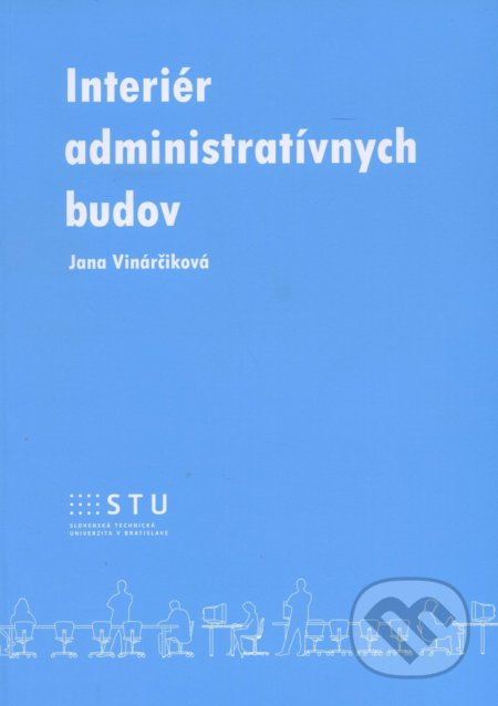 Interiér administratívnych budov - Jana Vinárčiková - kniha z kategorie Vysoké školy