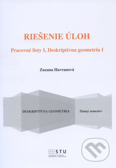 Riešenie úloh (Pracovné listy I, Deskriptívna geometria I) - kniha z kategorie Matematika