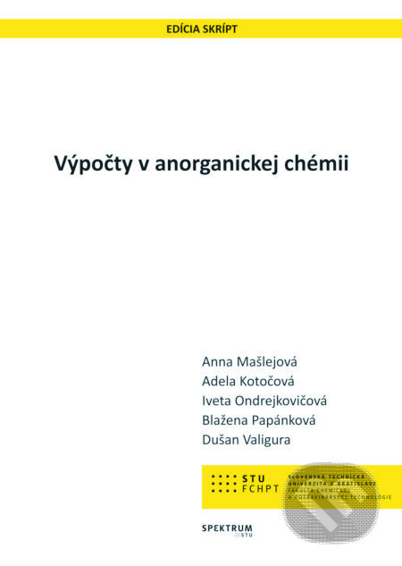Výpočty v anorganickej chémii - Anna Mašlejová, Adela Kotočová - kniha z kategorie Chemie