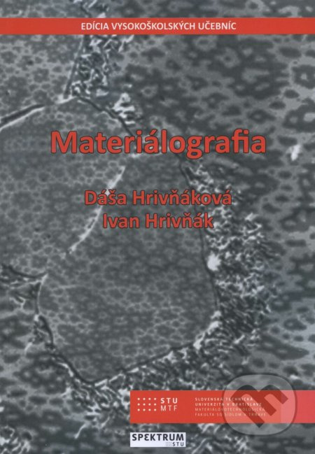 Materiálografia - Dáša Hrivňáková - kniha z kategorie Střední školy