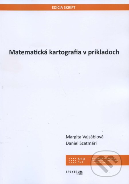 Matematická kartografia v príkladoch - Margita Vajsáblová - kniha z kategorie Vysoké školy