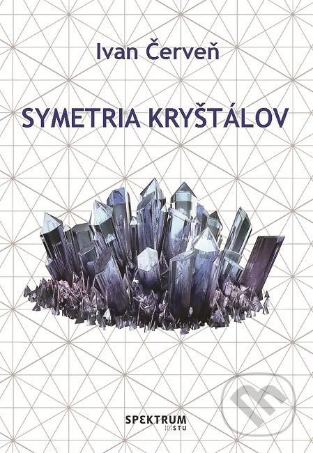 Symetria kryštálov - Ivan Červeň - kniha z kategorie Vysoké školy