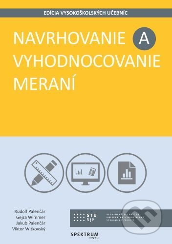 Navrhovanie a vyhodnocovanie meraní - Rudolf Palenčár - kniha z kategorie Vysoké školy