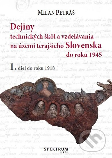 Dejiny technických škôl a vzdelávania na území terajšieho Slovenska od roku 1945 - kniha z kategorie 20. století