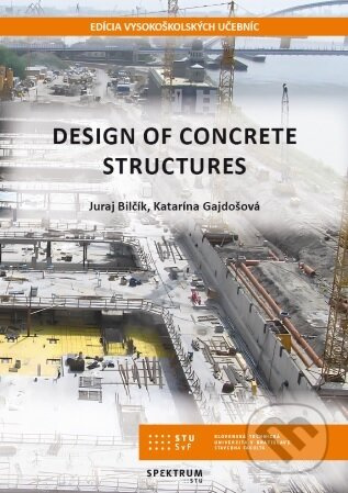 Design of concrete structures - Juraj Bilčík - kniha z kategorie Stavebnictví
