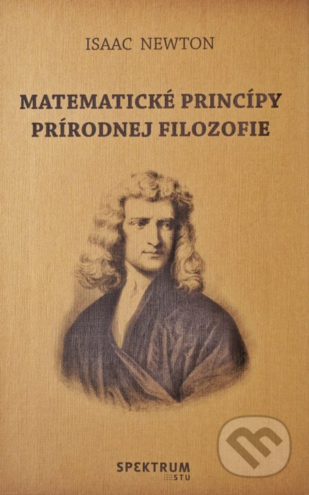 Matematické princípy prírodnej filozofie - Isaac Newton - kniha z kategorie Filozofie