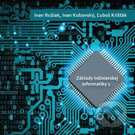 Základy inžinierskej informatiky 1 - CD - Ivan Ružiak - kniha z kategorie Programování