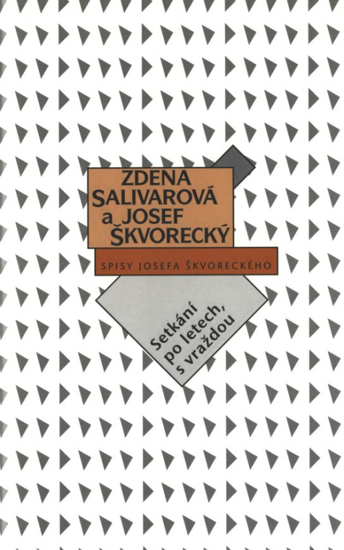 Setkání po letech, s vraždou -  Zdena Salivarová