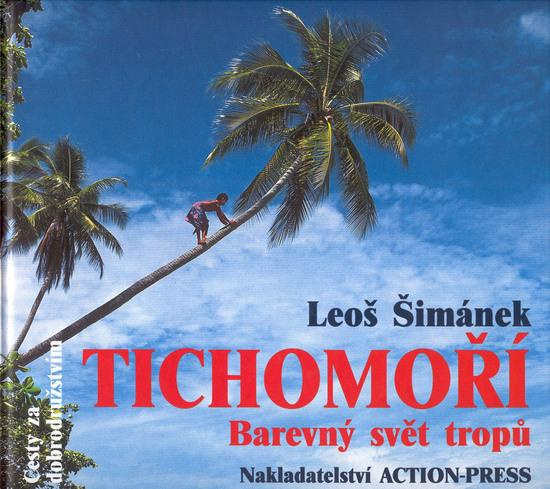 Tichomoří - Barevný svět tropů