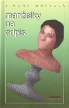 Manželky na odpis - Simona Monyová