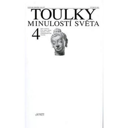 Toulky minulostí světa 4. - kolektiv
