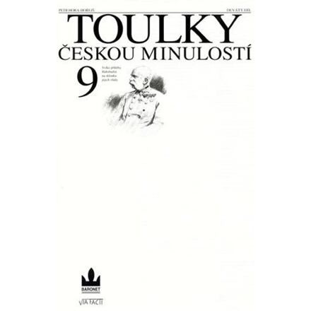 Toulky českou minulostí 9. - Petr Hora-Hořejš