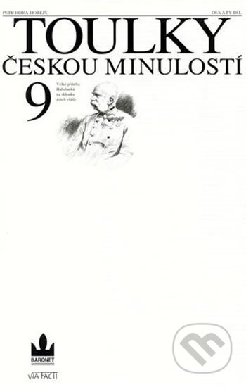 Toulky českou minulostí 9. - Petr Hora-Hořejš