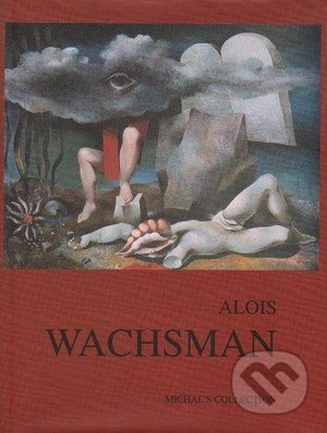 Alois Wachsman - Rea Michalová