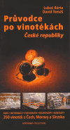 Průvodce po vinotékách České republiky - Luboš Bárta, David Tomáš