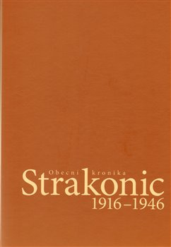Obecní kronika Strakonic 1916-1946 + CD