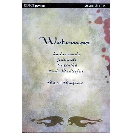 Wetemaa 1 - Družiníci