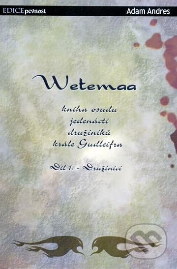 Wetemaa 1 - Družiníci