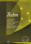 7edm 2006 - Básník Ticho, Petr Hrbáč, Vít Kremlička, Božena Správcová, Jiří Staněk, Odillo Stradický ze Strdic, Jaromír Typlt - kniha z kategorie…