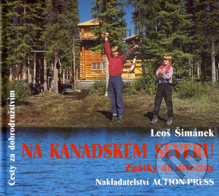 Na kanadském severu - Leoš Šimánek