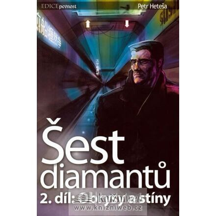 Šest diamantů 2 : Obrysy a stíny