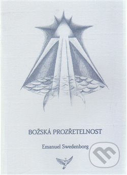 Božská Prozřetelnost - Emanuel Swedenborg