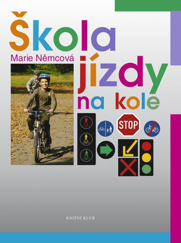 Škola jízdy na kole - Marie Němcová - kniha z kategorie Individuální sporty
