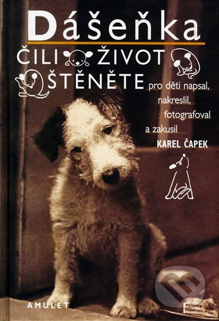 Dášeňka čili Život štěněte - Karel Čapek - kniha z kategorie Pro děti