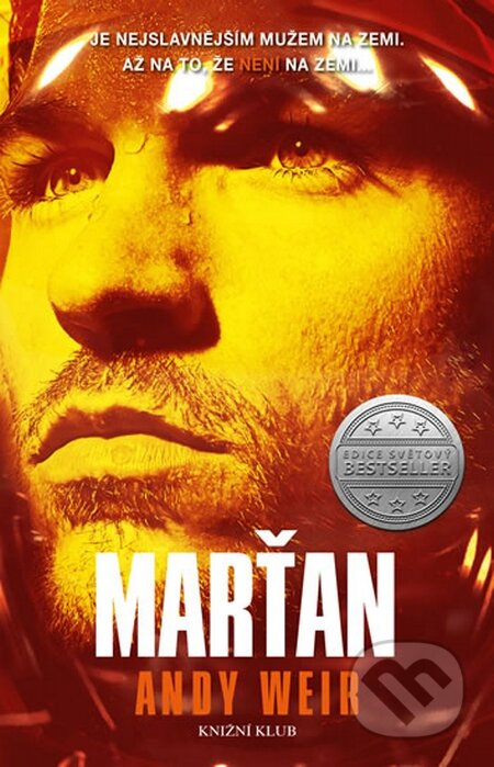Marťan (Je nejslavnějším mužem na zemi. Až na to, že není na zemi...) - kniha z kategorie Sci-fi a fantasy