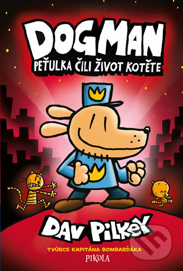 Dogman: Peťulka čili život kotěte
