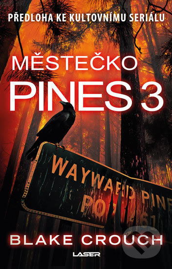Městečko Pines 3 - Blake Crouch