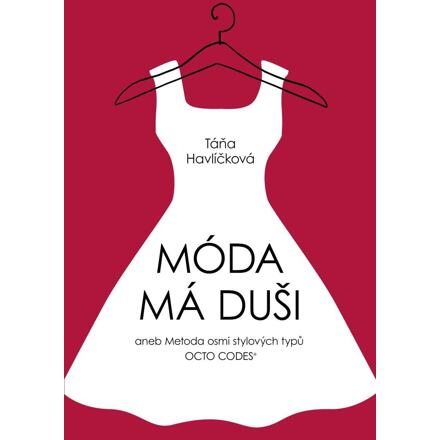 Móda má duši aneb Metoda osmi stylových typů OCTO CODES®