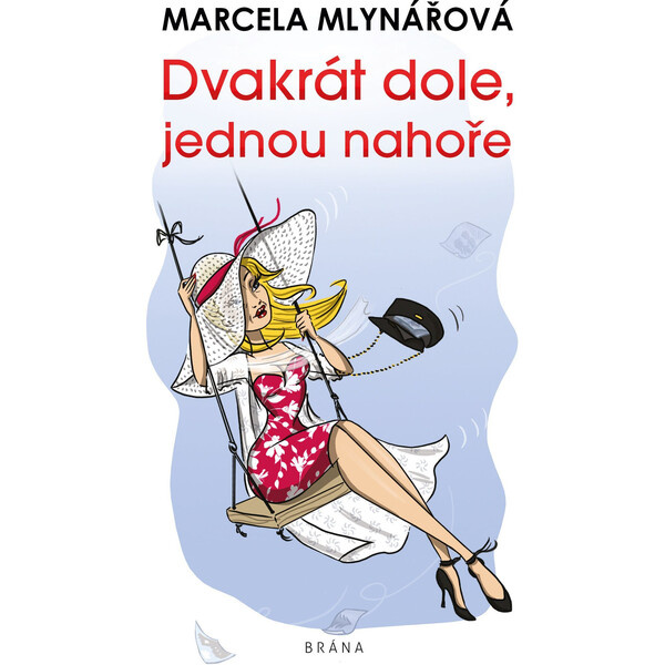 Dvakrát dole, jednou nahoře - Marcela Mlynářová